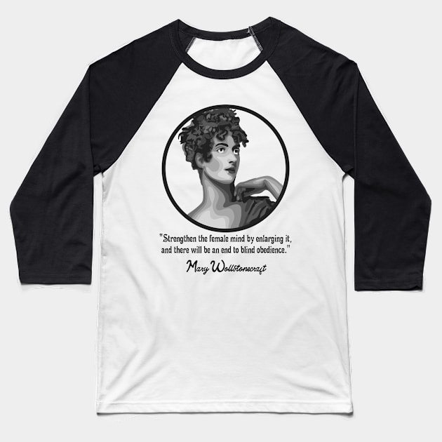 Mary Wollstonecraft Portrait and Quote Baseball T-Shirt by Slightly Unhinged